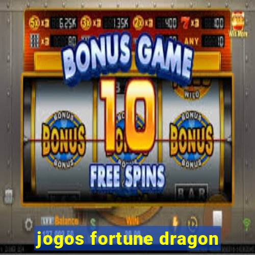 jogos fortune dragon